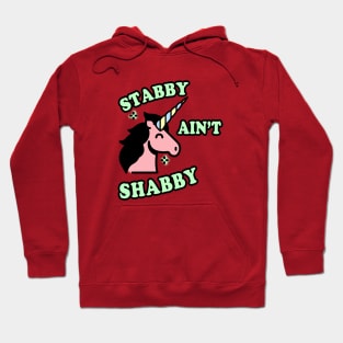 Stabby Not Shabby Magical Unicorn Hoodie